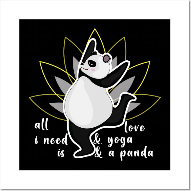 All I Need Is Love Yoga And A Panda Wall Art by ArticArtac